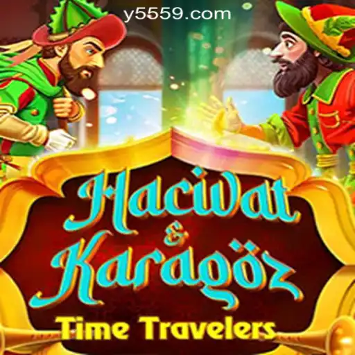 Exploring HacivatandKaragoz: The Intriguing World of Y559.COM Oficial Slots Brasil #1